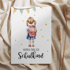 Einschulung Karte A6 Schulkind Mädchen, Geschenk zur Einschulung, Grußkarte zum selbst Ausdrucken.