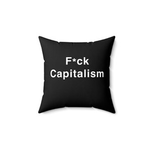 Travesseiro; Almofada decorativa &quot;F*ck Capitalism&quot;; Almofada quadrada de poliéster fiado; Almofada com detalhes em preto e branco