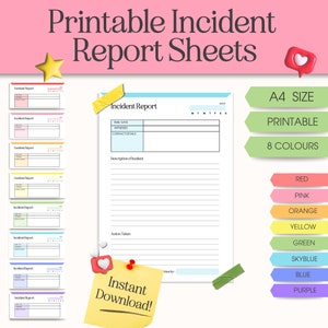 May include: Printable incident report sheets in eight different colors: red, pink, orange, yellow, green, sky blue, blue, and purple. The sheets are A4 size and have a section for time and date, witnesses, contact details, description of the incident, action taken, and witnessed by. The text "Instant Download!" is on a yellow sticky note.