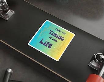 Trust The Timing Motivational/Inspirational Quote Laptop, Positive Affirmation, Mantras, Mental Health Gifts, Healing Die-Cut Stickers