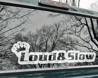 Calcomanía "Loud & Slow" (paquete de 2) ¡Muchos tamaños y colores!