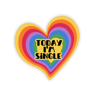 Today I'm Single Party Sticker Fun Bachelorette Bachelor Party Pride