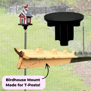 May include: A red and white birdhouse with a small bird perched on top, mounted on a black pole. A black birdhouse mount and a yellow T-post mount are also shown. Text reads: Birdhouse Mount Made for T-Posts!