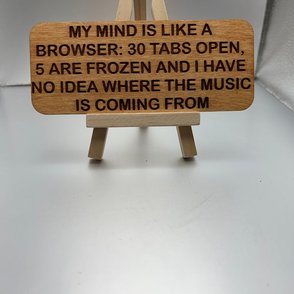Witziges und amüsantes Schild: My Mind Is Like a Browser,Perfekt für Geeky Decor