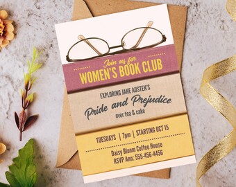 May include: A book club invitation with the text "Join us for Women's Book Club" and "Pride and Prejudice." The invitation features glasses, a layered design, and event details. The invitation is on a neutral background.