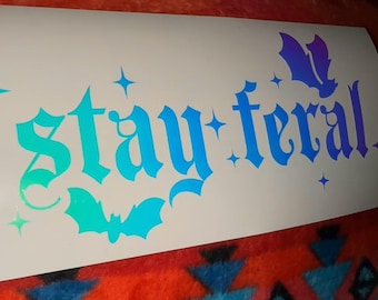 Stay Feral Bat Decal | Gothic Permanent Vinyl Sticker for Car, Laptop