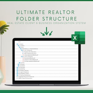 May include: A laptop screen shows a real estate client and business organisation system. The screen displays a folder structure with categories like clients, sellers, and buyers. The title reads "Ultimate Realtor Folder Structure". An Excel icon is in the top right.