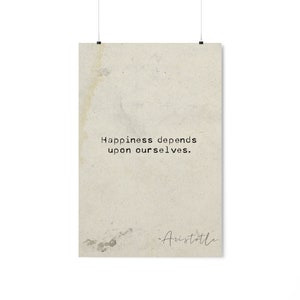 Aristotle Quote, Happiness Depends Upon Ourselves, Stoic Quote, Inspirational, Motivational