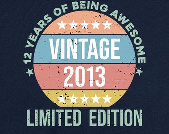 Twelve Birthday Shirt 12th Bday Gift For Him Personalized Year Twelfth Birthday T Shirt 12 Year Old Outfit For Her Custom Tee Vintage 2013
