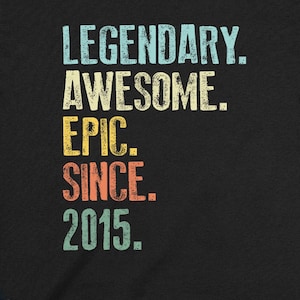 11e verjaardag T-shirt 11e verjaardag cadeau voor jongens aangepast jaar elf T-shirt voor meisjes elfde verjaardag outfit legendarisch geweldig episch 2015