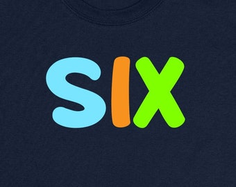 Six Birthday Shirt 6th Birthday Gift Ideas For Boys Custom Age 6 Year Old Girl Gift Personalized T Shirt Sixth TShirt 6 Yr Old Tee - BG655