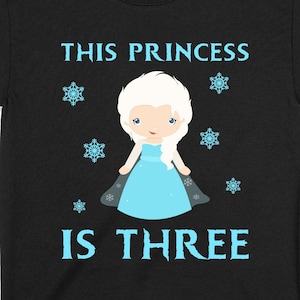 3e anniversaire chemise princesse anniversaire tenue 3 ans Bday t shirt troisième anniversaire trois tshirt bambin fille Elsa la reine des neiges âge personnalisé - BG668