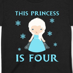4th Birthday Girl Princess Shirt Four Birthday T Shirt Bday Outfit Fourth Birthday Toddler Frozen Party This Princess Is 4 Years Old - BG669
