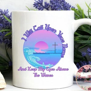 Christian mug,Church mug,Jesus lover mug,Religious mug,Worship song quote,Oceans,Jesus loves you, Church gift,Christian gift