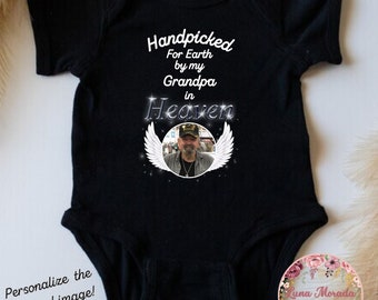 Handpicked For Earth By My Grandpa in Heaven | Grandparent memorial shirt | Baby Shower Gift | Personalized Memorial Shirt | Newborn outfit