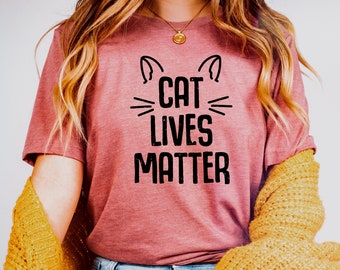 Cat Lives Matter T-Shirt, Cats Are Forever T-Shirt, Cat Time Shirt, Cat TShirt, Cool TShirt, Valentine's Day Gift TShirt, Cat Addicted