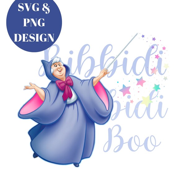 Bibbidi Bobbidi SVG/PNG, Fairy Tale, Inspired Crafting Files, DIY Decor & Projects, Instant Download