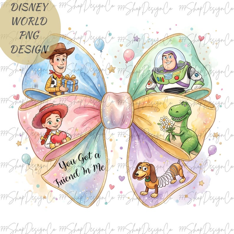 May include: A watercolor design featuring characters from the Toy Story movie. The design is in the shape of a bow with Woody, Buzz Lightyear, Jessie, Rex, and Slinky Dog. The text "You Got a Friend In Me" is also included.