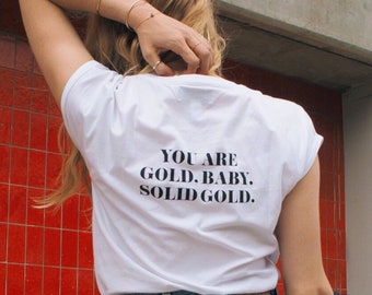 You are Gold Baby, Solid Gold Aesthetic Tshirt