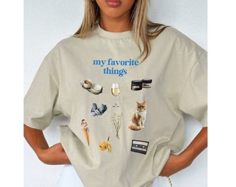 My Favorite Things Tshirt, Aesthetic Shirt, Pinterest Tshirt