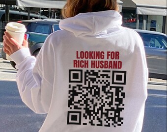 Looking for Rich Husband Custom QR Code Hoodie