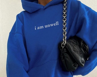 Ich bin Unwohl Hoodie