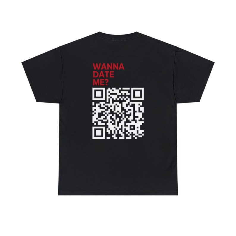 Wanna Date Me QR Code Tshirt Bild 9