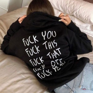 Fuck You, Fuck This, Fuck That Hoodie, Unisex Hooded Sweatshirt image 2