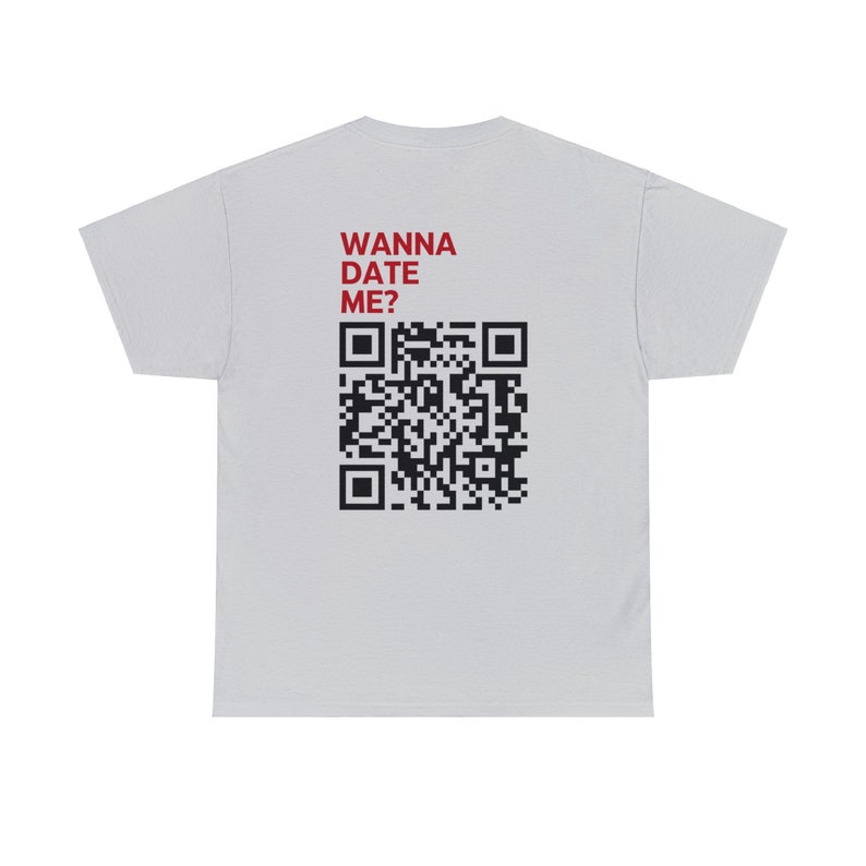 Wanna Date Me QR Code Tshirt zdjęcie 10