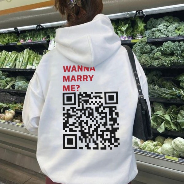 Qr Code Wanna Marry Me Hoodie