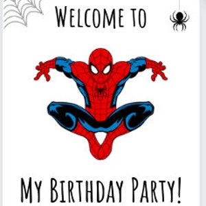 Spiderman Welcome to My Party Sign