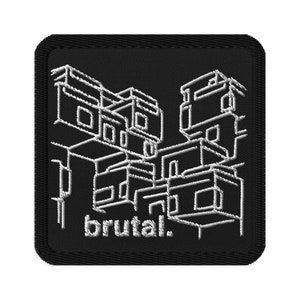 Könnte beinhalten: Schwarzer gestickter Aufnäher mit einer weißen Umrandung eines Gebäudes mit dem darunter gedruckten Wort "brutal.".