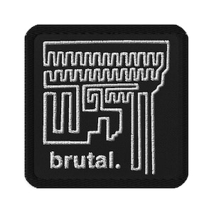 May include: Black embroidered patch with a white outline of a stylized gun and the word "brutal."