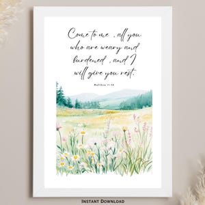 Matthew 11:28 come to me all you who are weary Inspirational Christian Faith Scripture Print Bible Verse Print Floral Wall Art Home Decor