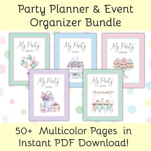May include: A bundle of party planner and event organizer guides. Each guide features a different design, including balloons, a cake, cupcakes, a gift bag, and a party table. The text reads "My Party planner" and "50+ Multicolor Pages in Instant PDF Download!"