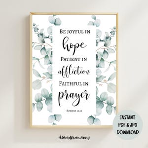 Romans 12:12 Be Joyful in Hope Inspirational Christian Scripture Bible Verse Wall Art Home Decor Digital Download Printable gift for Him Her