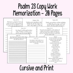 May include: A set of 20-page copy work memorization sheets for Psalm 23, featuring both cursive and print versions. The pages include verses from Psalm 23, with lines for writing and memorization. The title "Psalm 23 Copy Work Memorization - 20 Pages" is displayed at the top.