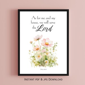 Joshua 24:15 As for me and my house we will serve the Lord Inspirational Christian Faith Scripture Print Bible Verse Print Wedding Gift
