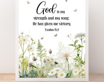 Wyjścia 15:2 Bóg jest moją siłą i pieśnią Wydruk wersetu biblijnego Dekoracja ścienna Pobierz werset biblijny Dekoracja ścienna do domu Kwiatowa sztuka stokrotek Wydruk