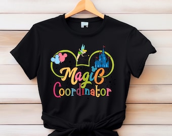 Magic Coordinator Shirt, Disney Trip Planner Tee, Colorful Tinkerbell Castle Design, Family Group Matching Disney Shirt, Disney Birthday Tee