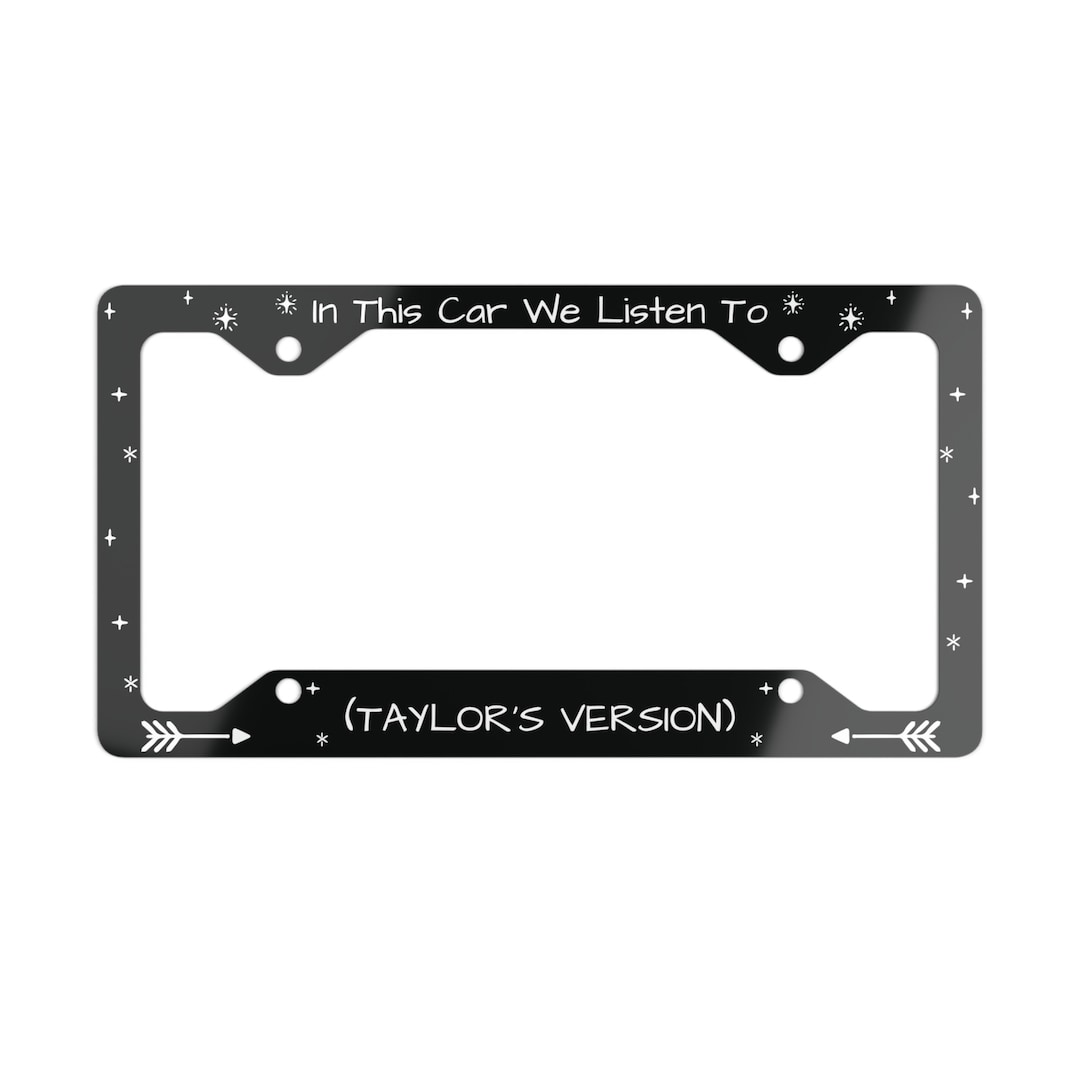 Taylor's Version License Plate Frame Gift for Swiftie License Plate