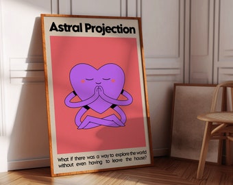 PRINTABLE Wall Art, Astral Projection, Meditation Poster, Cute Wall Art, Yoga Poster, Spiritual Print | Downloadable Digital Art | PS-1096