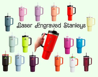 Name Engraved Stanley Laser Engraved Cup Tumbler Custom Laser Engraved Stanley Water Bottle Stanley 30 oz. and 40 oz. Quencher Name Stanley