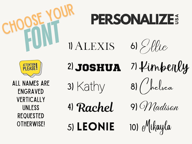 May include: A graphic displaying 10 different font styles for personalised items. The text reads "Choose Your Font" and "Personalize". The font styles are numbered 1 through 10 and include names such as Alexis, Joshua, Kathy, Rachel, Leonie, Ellic, Kimberly, Chelsea, Madison, and Mikayla.