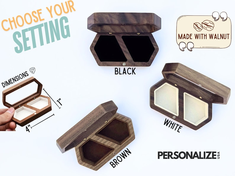 May include: Wooden ring boxes in black, brown, and white interiors. The boxes are made with walnut and are approximately 4 inches long and 1 inch high. The text "CHOOSE YOUR SETTING" is visible.
