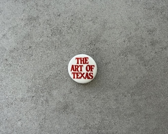 The Art of Texas Pinback Button (1.25 inch)