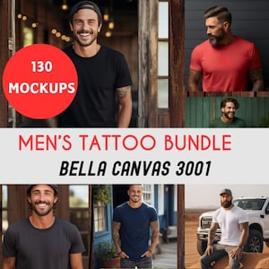 May include: A collage of images featuring men wearing different colored t-shirts. The text "130 MOCKUPS" is in a red circle at the top left of the image. The text "MEN'S TATTOO BUNDLE BELLA CANVAS 3001" is in the center of the image.