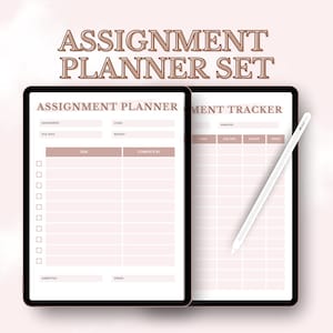 May include: Two digital planner templates displayed on a tablet screen. The left template is labelled "Assignment Planner" and includes sections for assignment, due date, class, weight, task, complete by, submitted, and grade. The right template is labelled "Assignment Tracker" and includes sections for class, due date, weight, and grade.