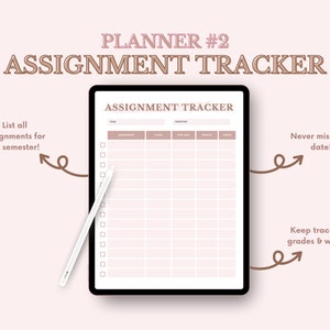 May include: A digital planner template on a tablet screen with the title "ASSIGNMENT TRACKER". The planner is designed to help students keep track of their assignments, due dates, and grades. The text on the screen says "ASSIGNMENT TRACKER".