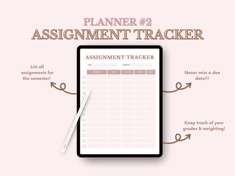 May include: A digital planner template on a tablet screen with the title "ASSIGNMENT TRACKER". The planner is designed to help students keep track of their assignments, due dates, and grades. The text on the screen says "ASSIGNMENT TRACKER".